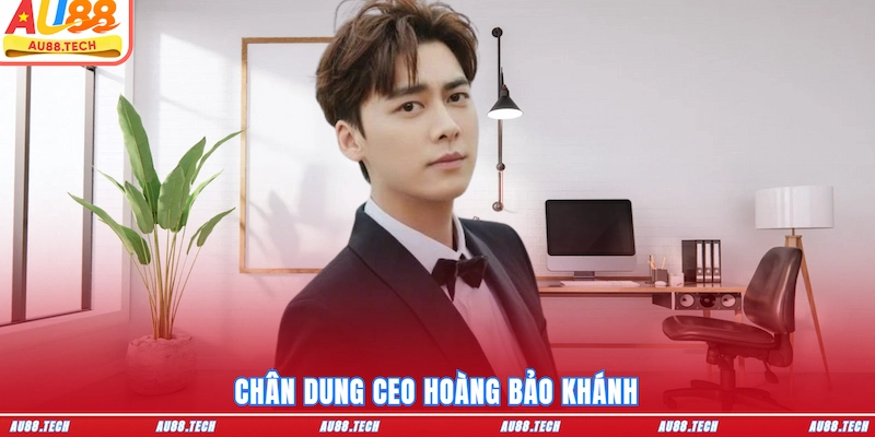 Chân dung CEO Hoàng Bảo Khánh
